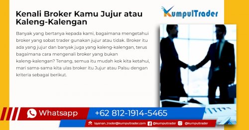 Kenali broker kamu jujur atau kaleng-kaleng