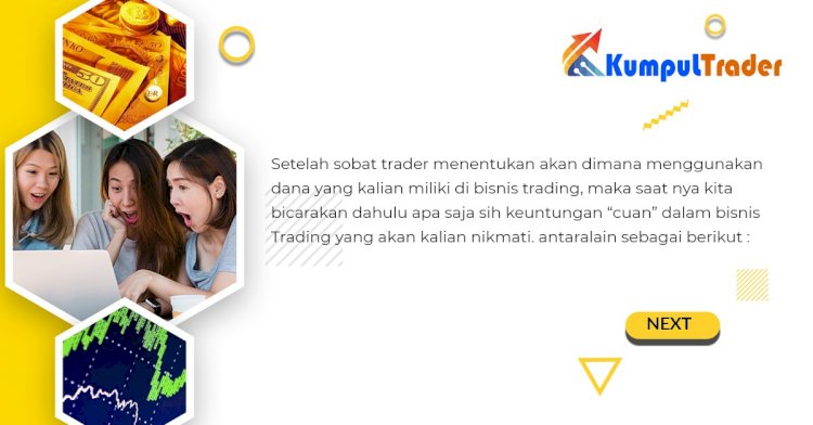 Bicara Trading, Bicara Cuan “Keuntungan”!!, Apa Aja Sih Keuntungannya?