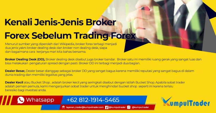 Kenali Jenis-Jenis Broker Forex Sebelum Trading Forex